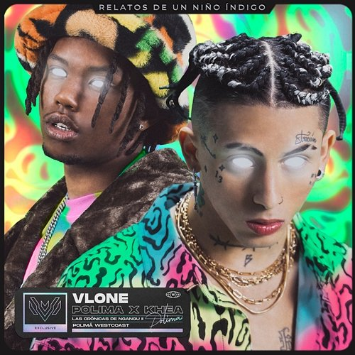 VLONE Polimá Westcoast, Khea