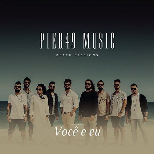 Você e Eu Pier49 Music, Vic Benedett