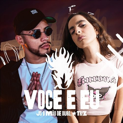 Você e EU JS o Mão de Ouro, Triz
