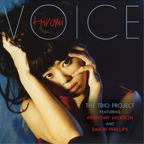 Voice Anthony Jackson, Hiromi, Simon Phillips