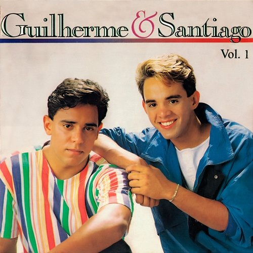 Vol. 1 Guilherme e Santiago