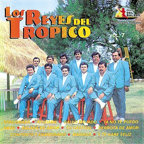 Vol. 7 Los Reyes Del Tropico