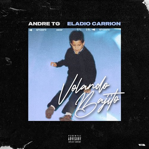 Volando Bajito Andre TG, Eladio Carrion