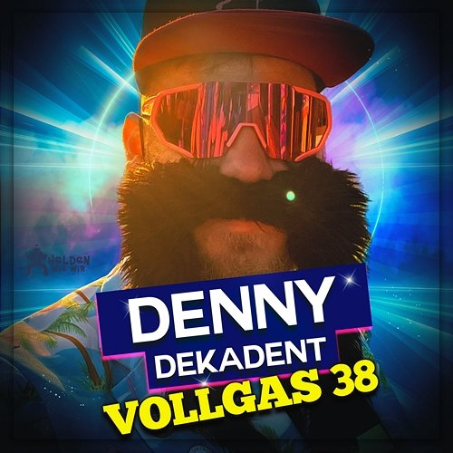 Vollgas 38 Denny Dekadent