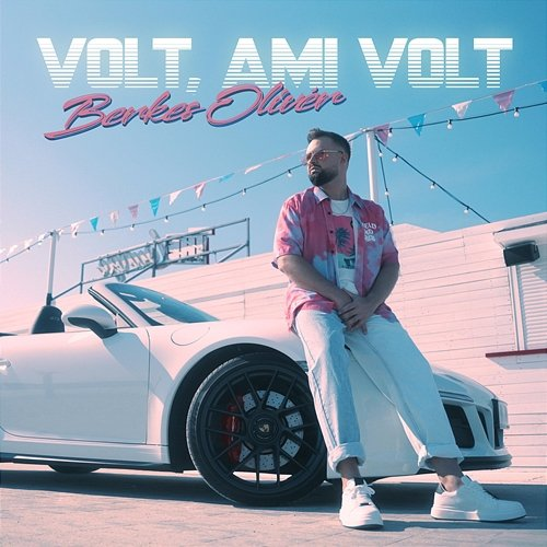 Volt, ami volt Berkes Olivér