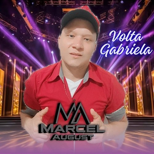 Volta Gabriela Marcel August
