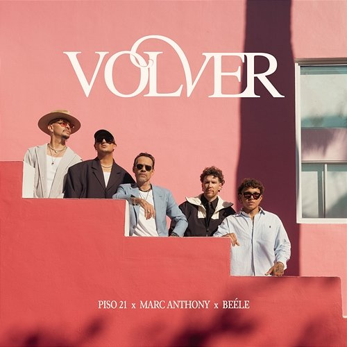 Volver Marc Anthony, Piso 21, Beéle
