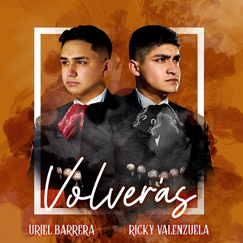 Volverás Uriel Barrera, Ricky Valenzuela