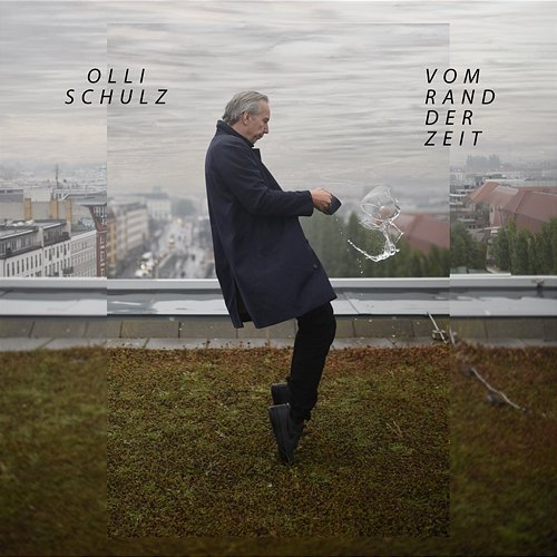 Vom Rand der Zeit Olli Schulz