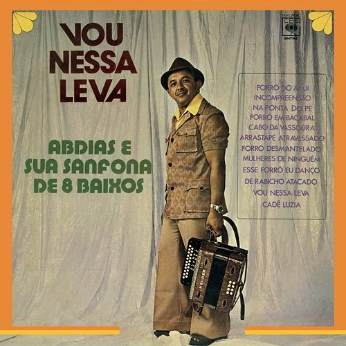 Vou Nessa Leva Abdias e sua Sanfona de 8 baixos
