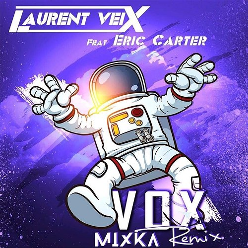VoX Laurent VeiX feat. Eric Carter