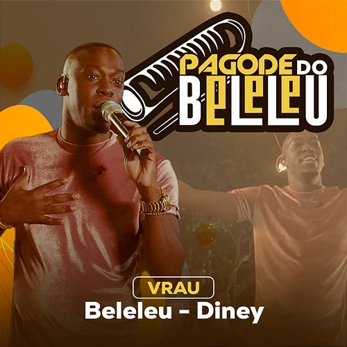 Vrau Beleleu & Diney