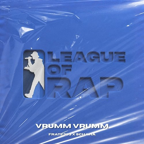 Vrumm Vrumm League of Rap, Frate303, SCHAHA
