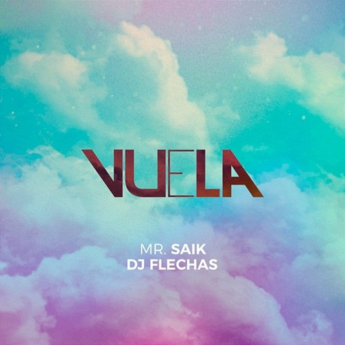 Vuela Mr. Saik, Dj Flechas