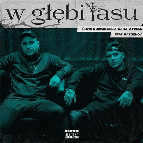 W głębi lasu Śliwa, Dawid Obserwator, Pablo feat. Razgonov