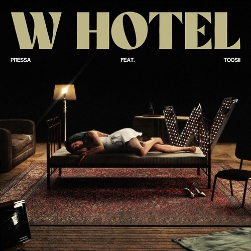 W Hotel Pressa feat. Toosii