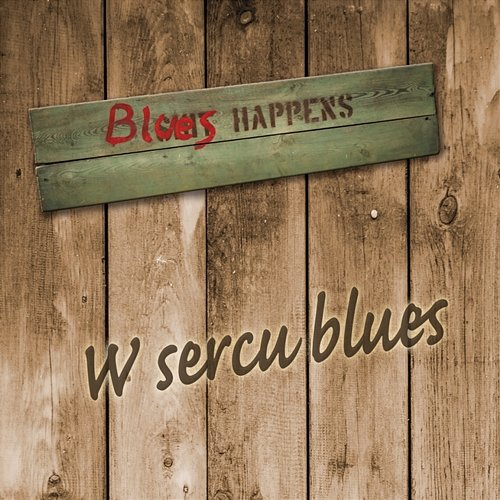 W sercu blues Blues Happens