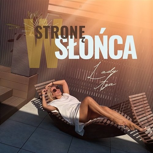 W Stronę Słońca Lady Aga