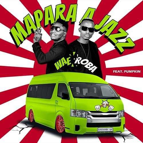 Wae Roba Mapara A Jazz feat. Pumpkin