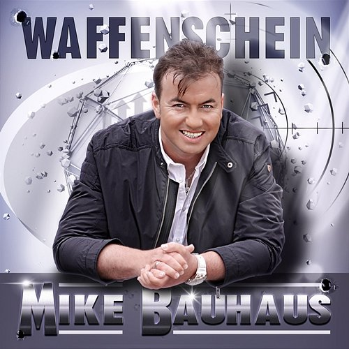 Waffenschein Mike Bauhaus