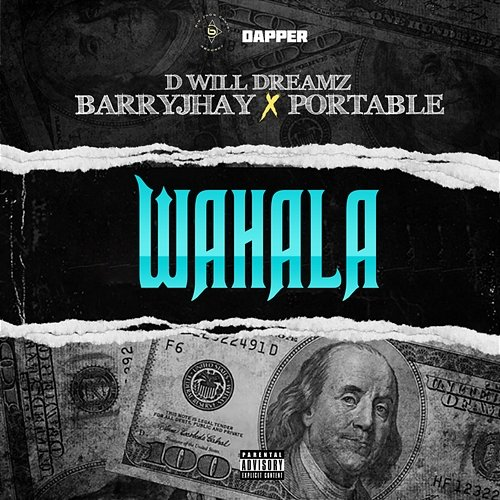 Wahala D Will Dreamz feat. Barry Jhay, Portable