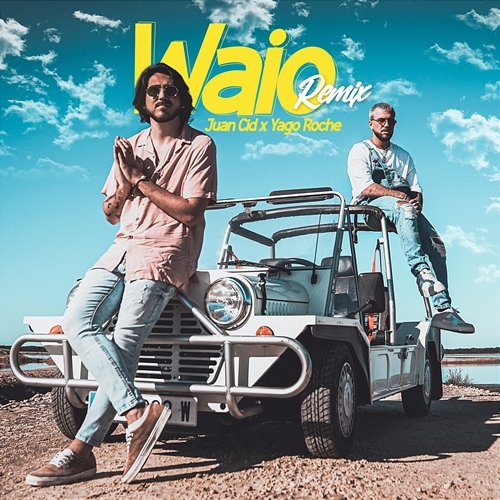 Waio Juan Cid, Yago Roche