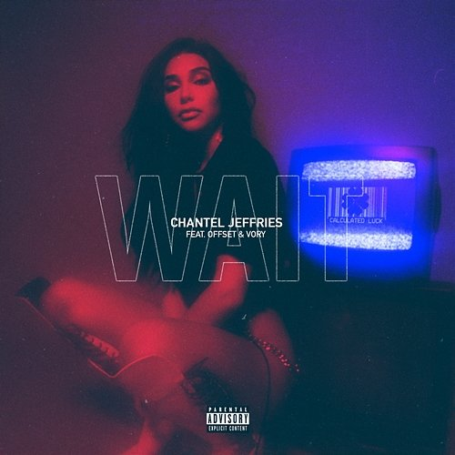 Wait Chantel Jeffries, Offset, Vory