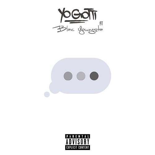 Wait for It Yo Gotti, Blac Youngsta
