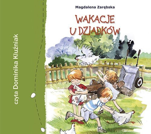 Wakacje u dziadków Zarębska Małgorzata