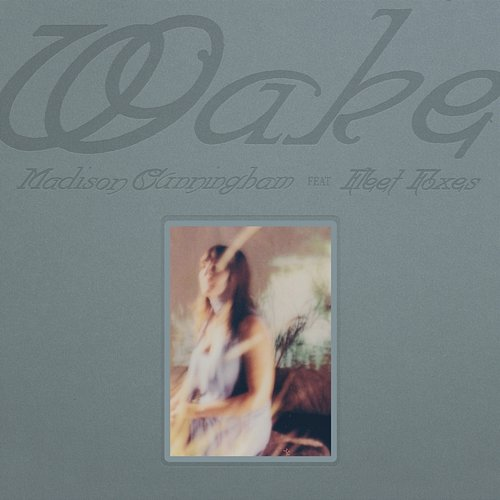 Wake Madison Cunningham feat. Fleet Foxes