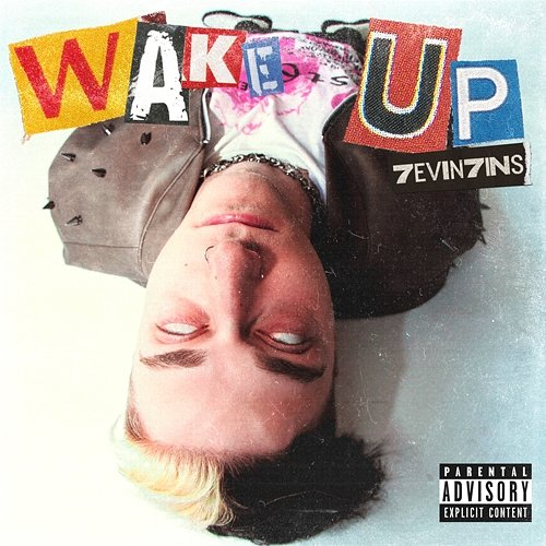 Wake up 7evin7ins
