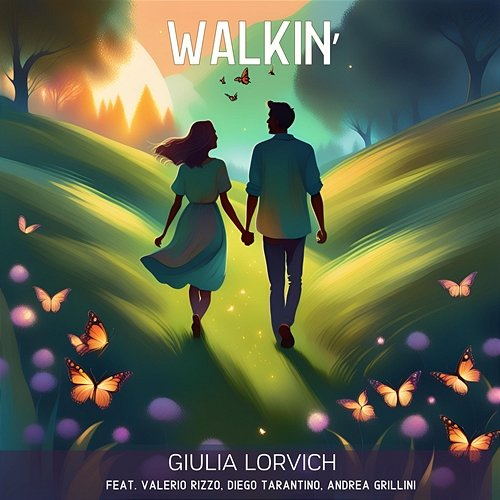 Walkin’ Giulia Lorvich feat. Valerio Rizzo, Diego Tarantino, Andrea Grillini