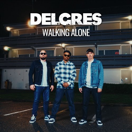 Walking Alone Delgres