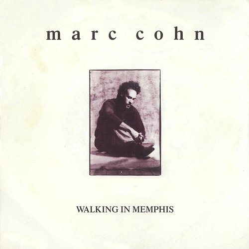 Walking in Memphis / Dig Down Deep Marc Cohn