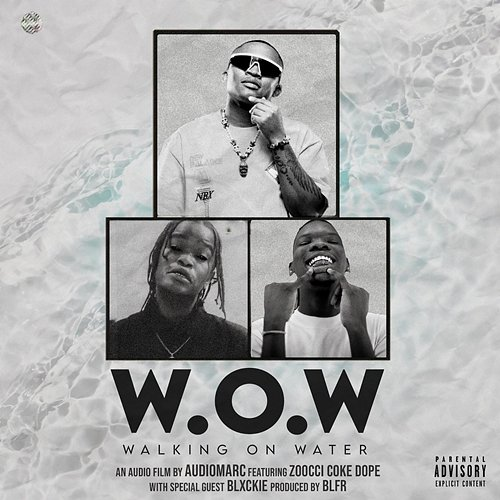 Walking On Water Audiomarc, Zoocci Coke Dope, & Blxckie