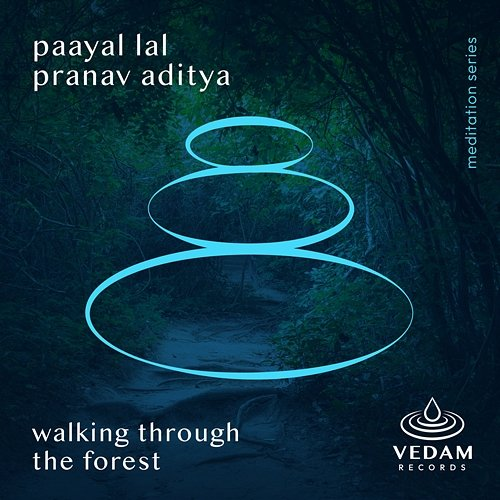 Walking Through The Forest Paayal Lal, Pranav Aditya, Vedam