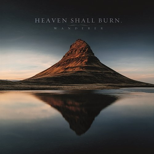 Wanderer Heaven Shall Burn