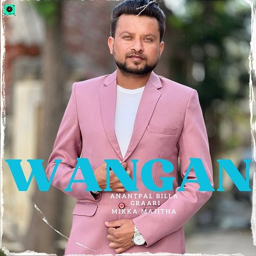 Wangan Anantpal Billa, Graari & Mikka Majitha