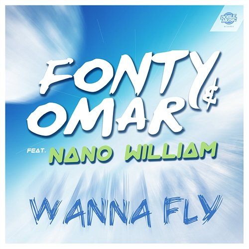 Wanna Fly Fonty & Omar