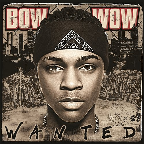 Wanted Bow Wow