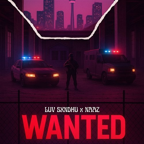 Wanted Luv Sxndhu & NAAZ