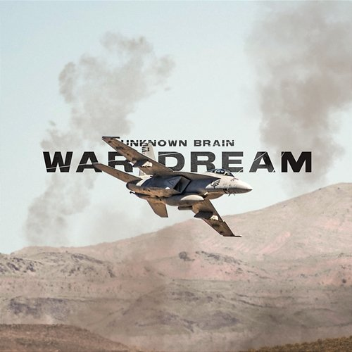 War Dream Unknown Brain