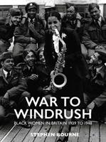 War to Windrush Bourne Stephen