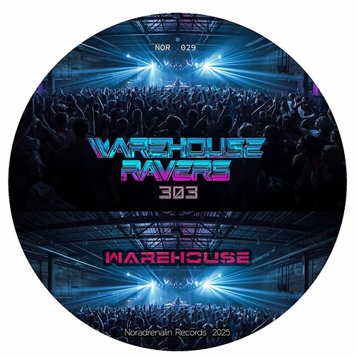 Warehouse Warehouse Ravers 303