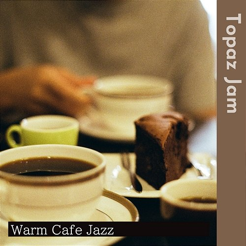 Warm Cafe Jazz Topaz Jam