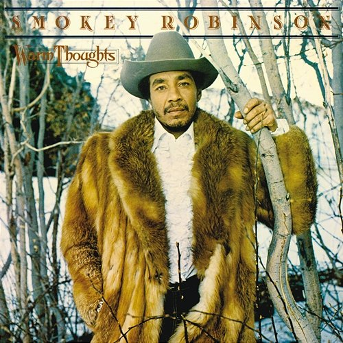 Warm Thoughts Smokey Robinson