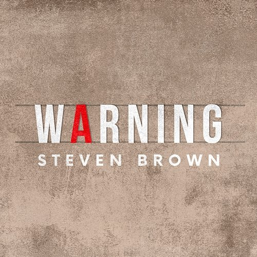 Warning Steven Brown