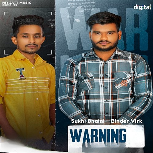 Warning Sukhi Bhaini, Binder Virk