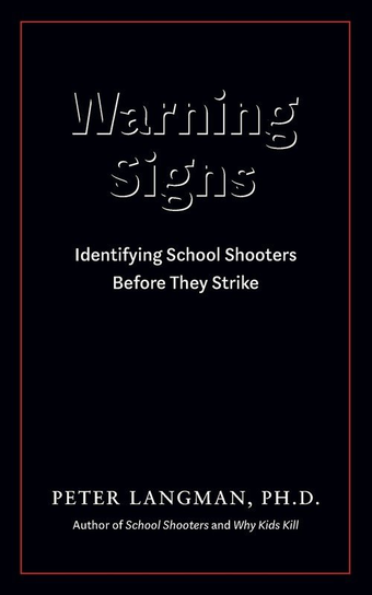 Warning Signs Peter Langman