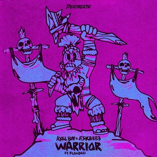 Warrior Axel Boy, Eskei83, Flowdan
